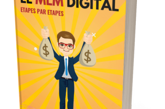  Gagner de l’Argent avec le MLM Digital : Par Où Commencer ?